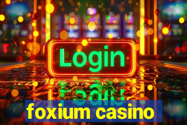 foxium casino