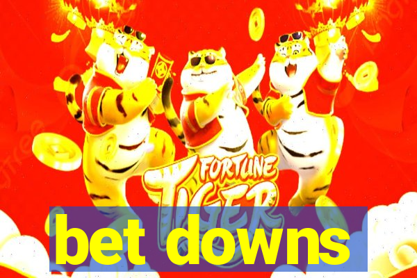 bet downs