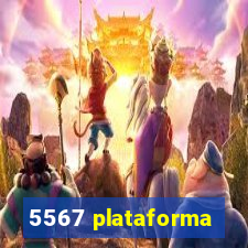 5567 plataforma