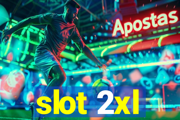 slot 2xl