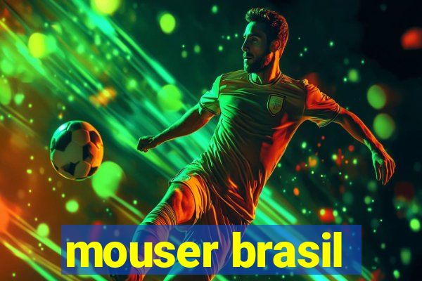 mouser brasil