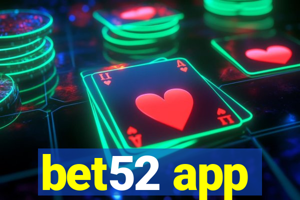 bet52 app