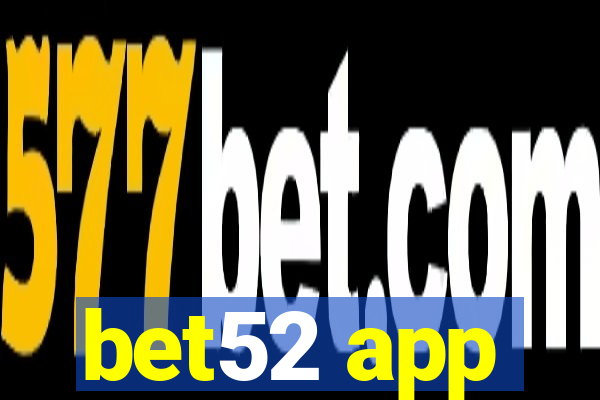 bet52 app