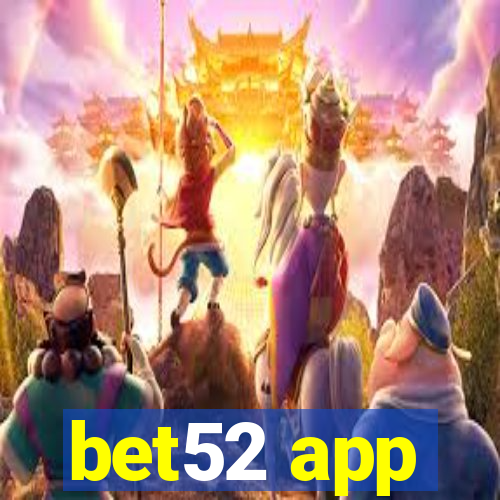 bet52 app