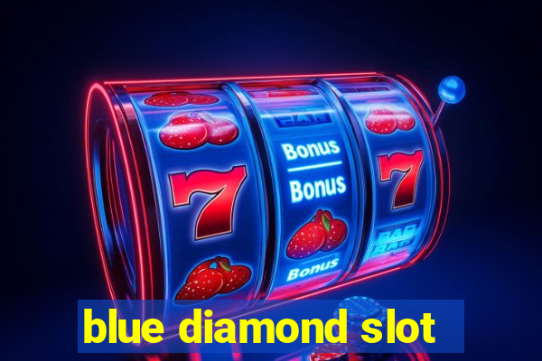 blue diamond slot