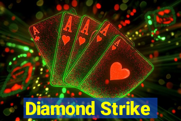 Diamond Strike