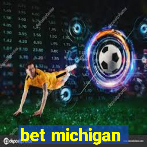 bet michigan