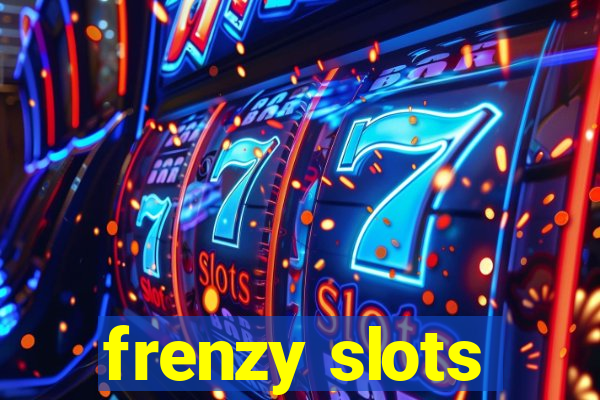 frenzy slots