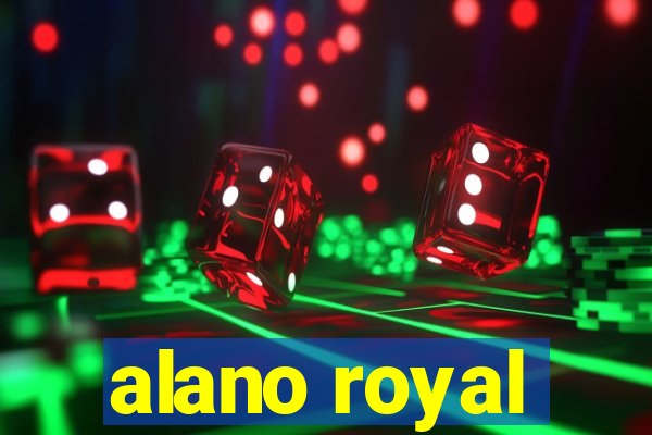 alano royal