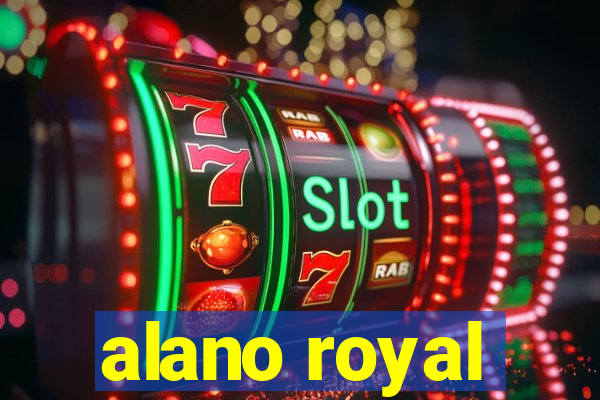 alano royal