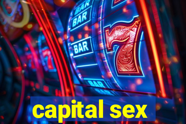 capital sex