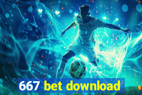 667 bet download