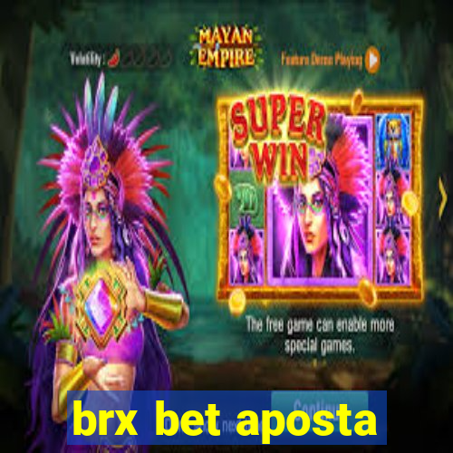 brx bet aposta