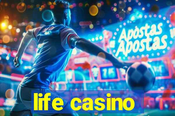 life casino