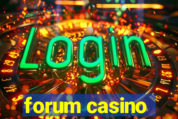 forum casino