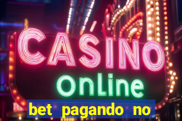 bet pagando no cadastro sem deposito