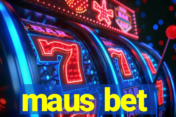 maus bet