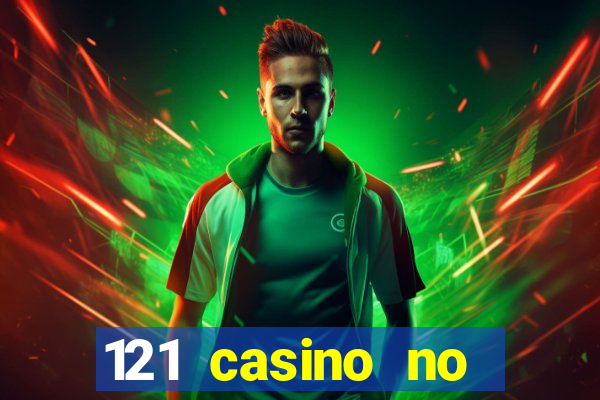 121 casino no deposit bonus