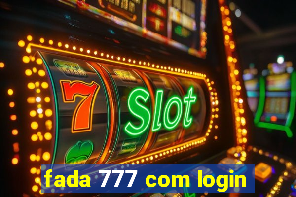 fada 777 com login