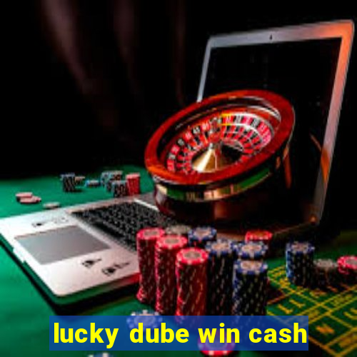 lucky dube win cash