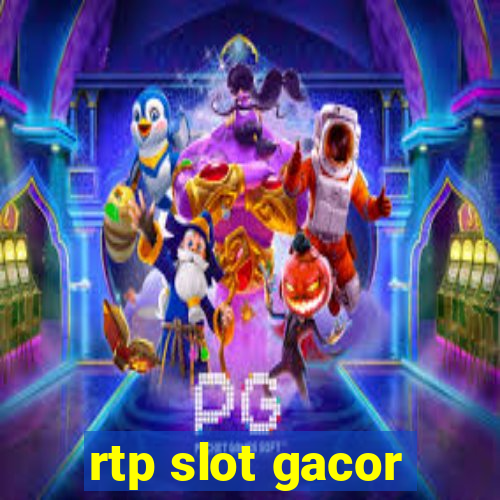 rtp slot gacor