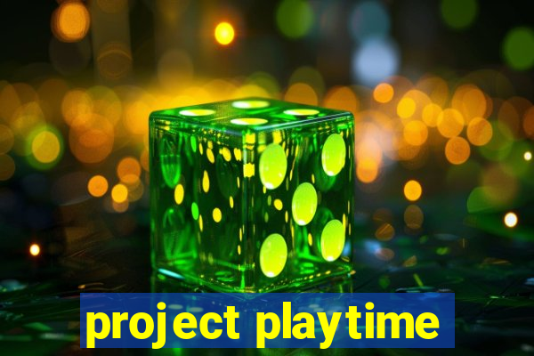 project playtime