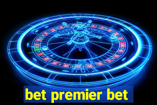 bet premier bet