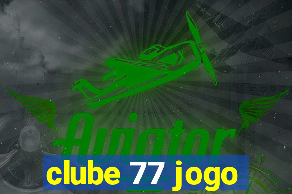 clube 77 jogo