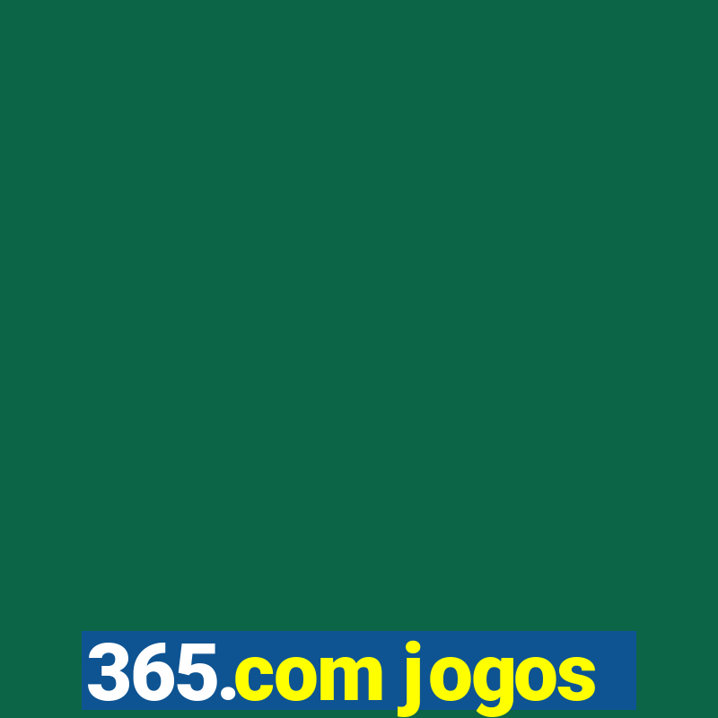 365.com jogos