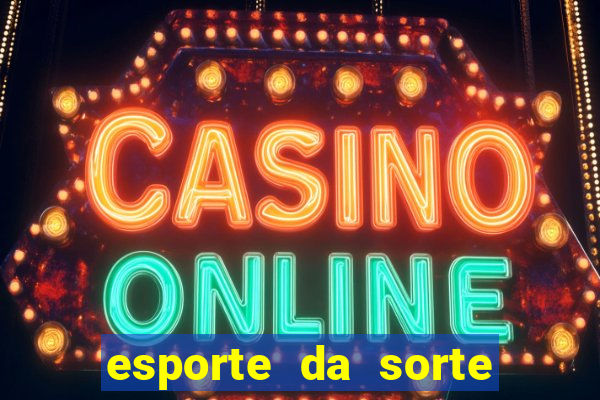 esporte da sorte casino tigre