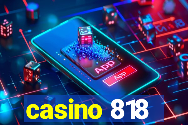 casino 818