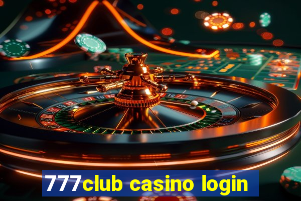 777club casino login