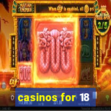 casinos for 18