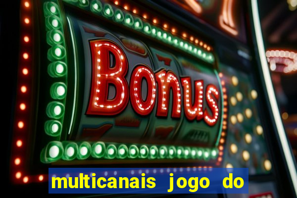 multicanais jogo do flamengo ao vivo