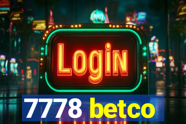 7778 betco