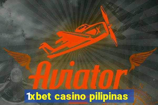 1xbet casino pilipinas