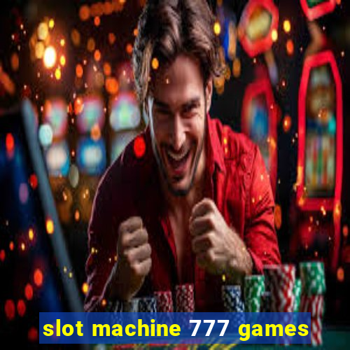 slot machine 777 games