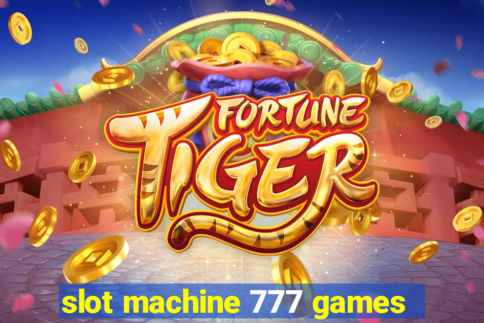 slot machine 777 games