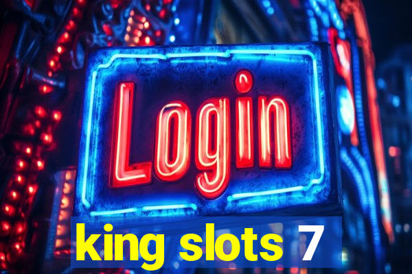 king slots 7