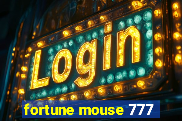 fortune mouse 777