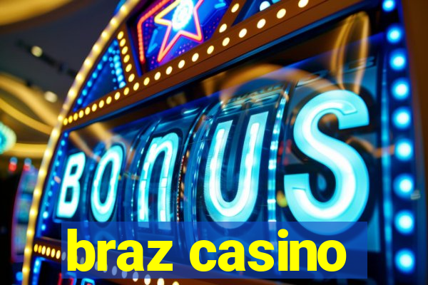 braz casino