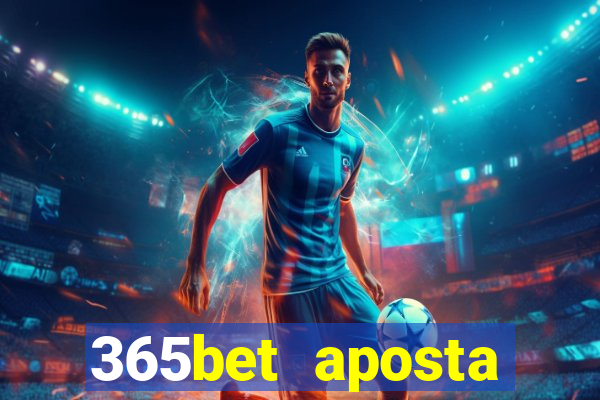 365bet aposta esportivas cassino p?quer slots