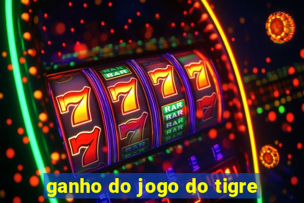 ganho do jogo do tigre