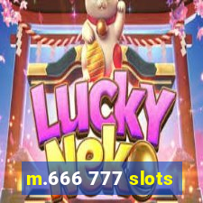 m.666 777 slots