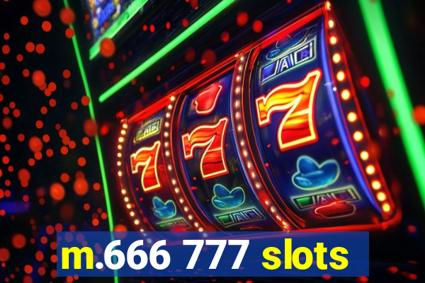 m.666 777 slots