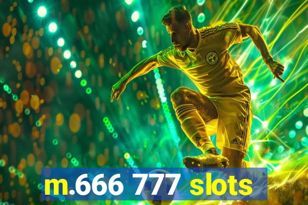 m.666 777 slots