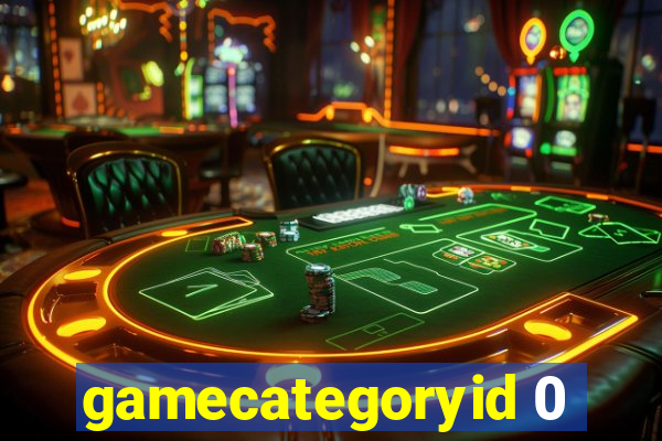 gamecategoryid 0