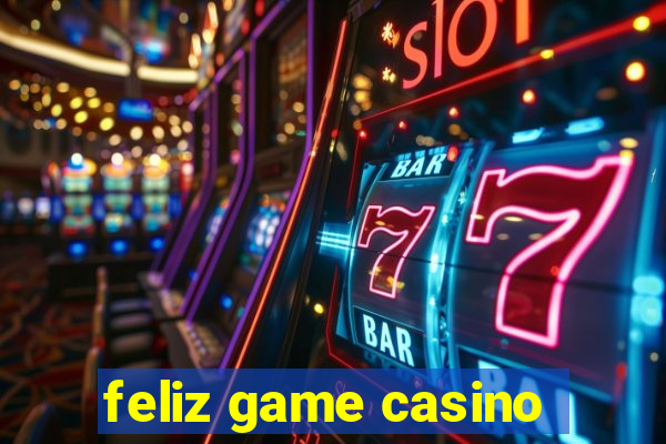 feliz game casino