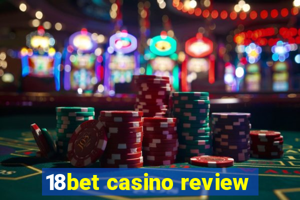 18bet casino review