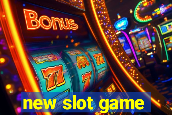 new slot game